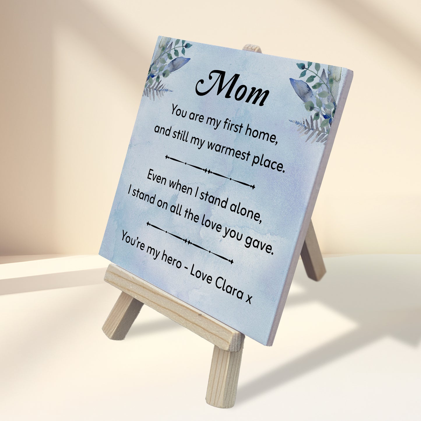 Gifts For Mom - You Are My First Home - Tile On Easel