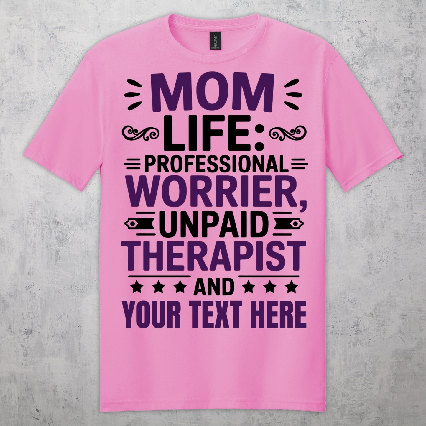 Gifts For Mom - Mom Life Proffesional Worrier, Unpaid Therapist & - Gildan 6400 Tshirts