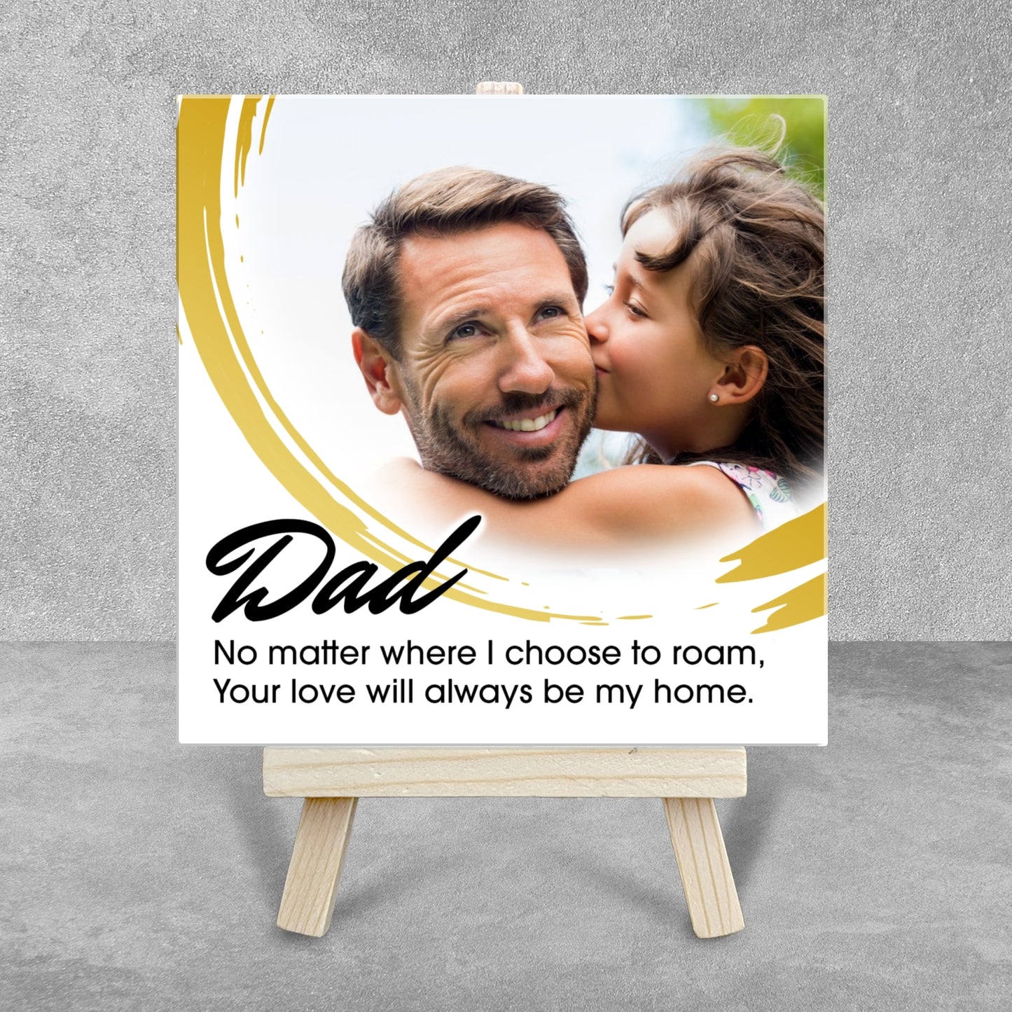 Gifts For Dad – Your Love Is My Home Personalised Tile with Easel