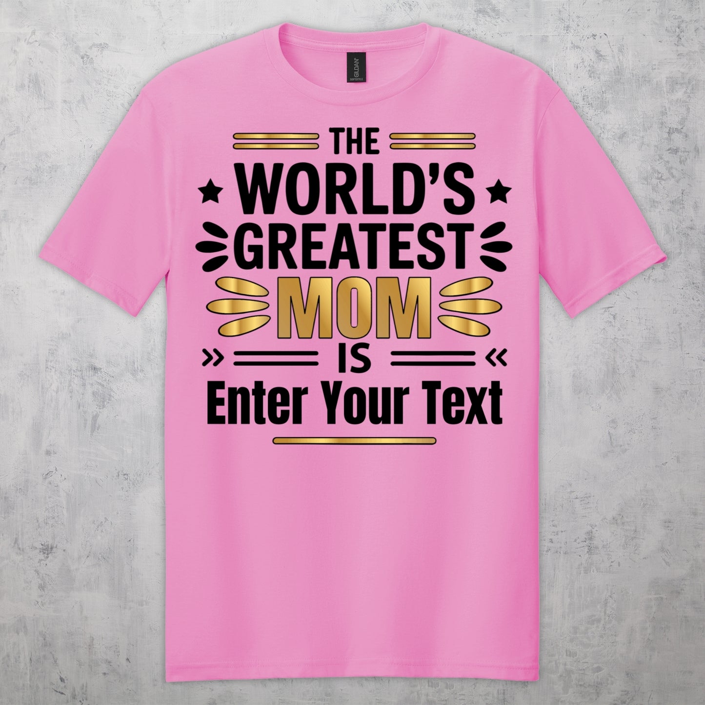 The World’s Greatest Mom Is... Personalized Mother’s Day T-Shirt