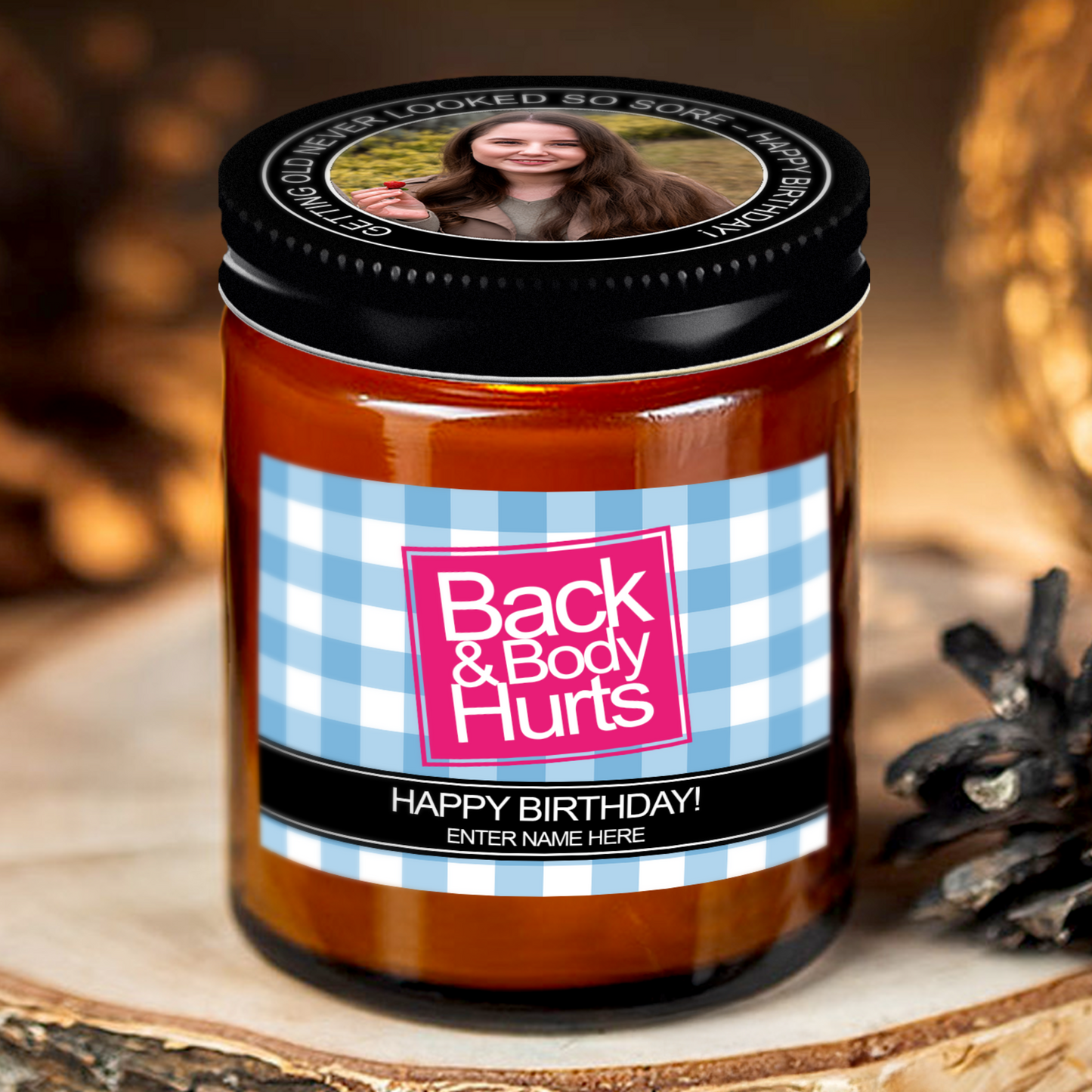 Gifts For Birthday - Back And Body Hurts - Candle Jar With Lid