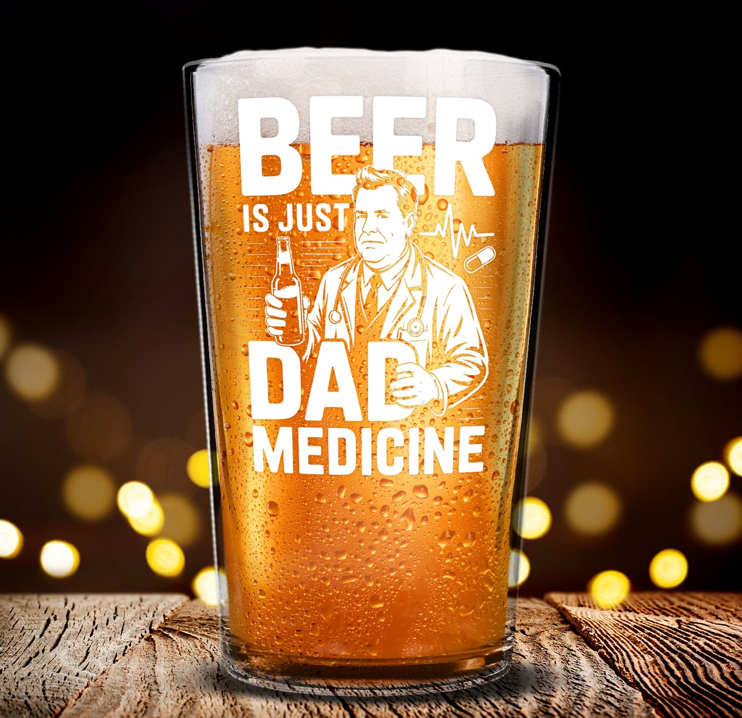 Funny Beer Glass – Beer Is Just Dad Medicine Pint Glass Gift