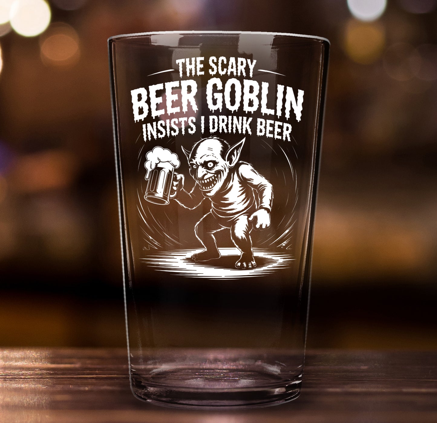 Funny Beer Glass – The Scary Beer Goblin Pint Glass Gift