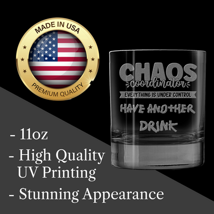 Chaos Coordinator Laser Engraved Whiskey Tumbler