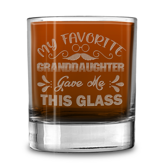 My Favourite Granddaughter Gave Me This Glass Laser Engraved Whiskey Tumbler