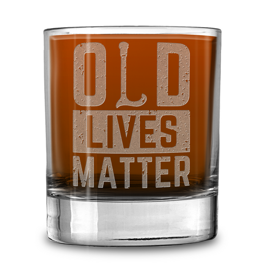 Old Lives Matter Laser Engraved Whiskey Tumbler