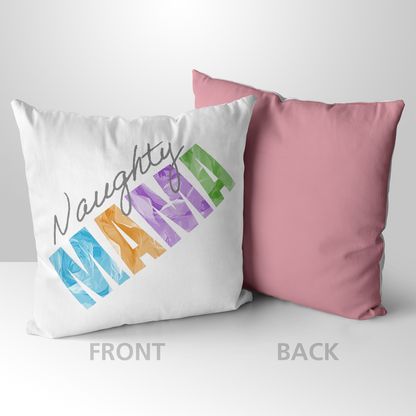 Naughty Mama Mother's Day Pillow