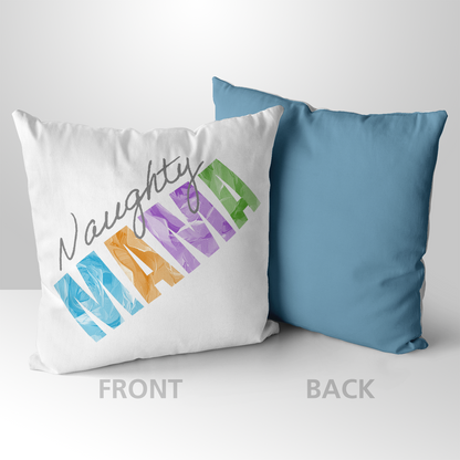 Naughty Mama Mother's Day Pillow