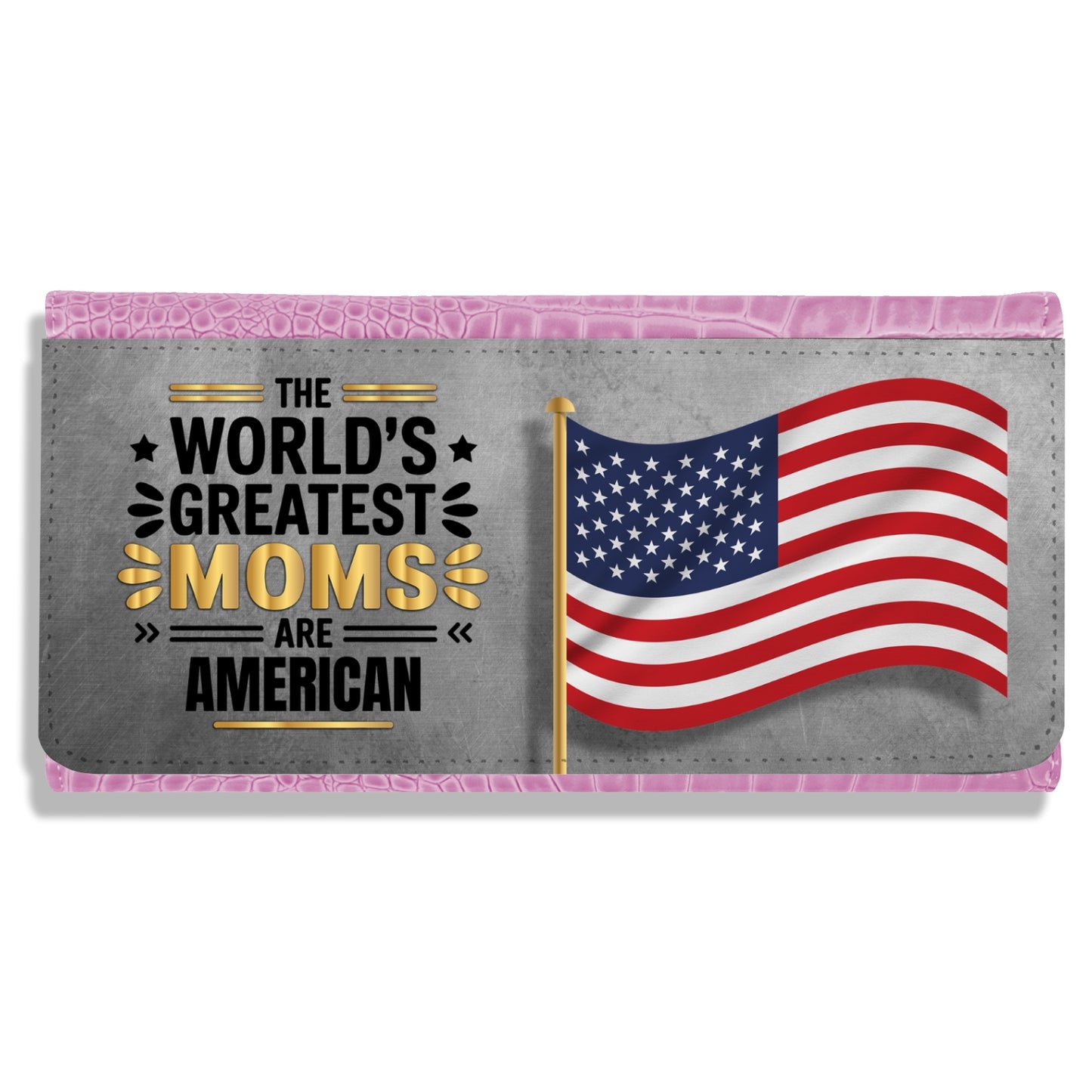 Gifts For Mom - World's Greatest Moms Are From - Crocodile Purse