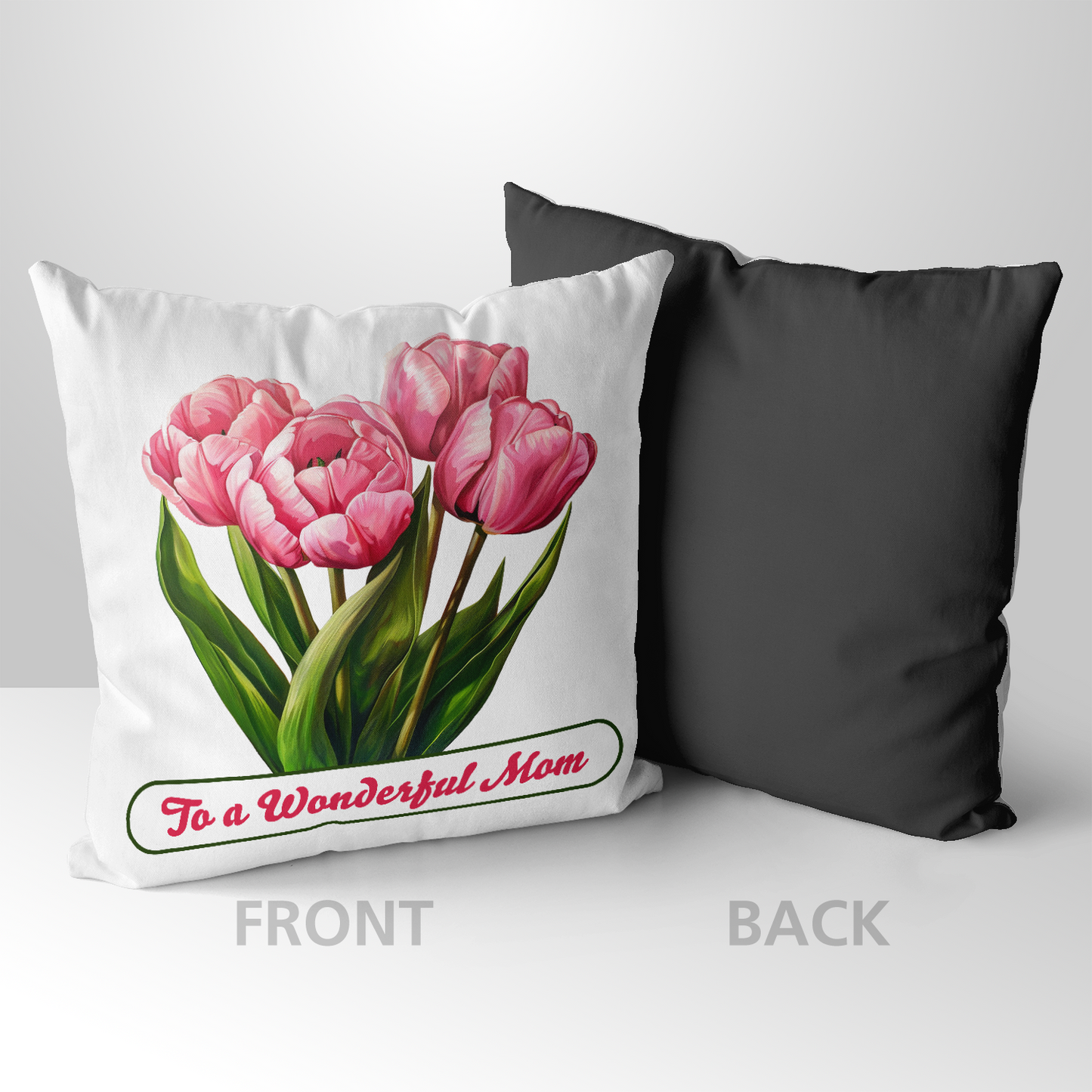 To A Wonderful Mom Pink Tulips Mother's Day Pillow