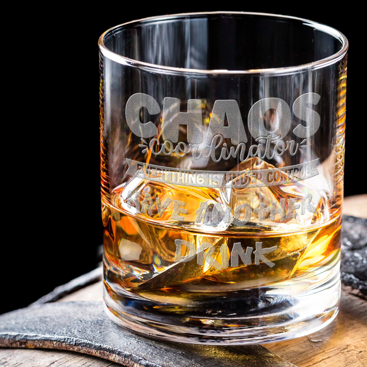 Chaos Coordinator Laser Engraved Whiskey Tumbler