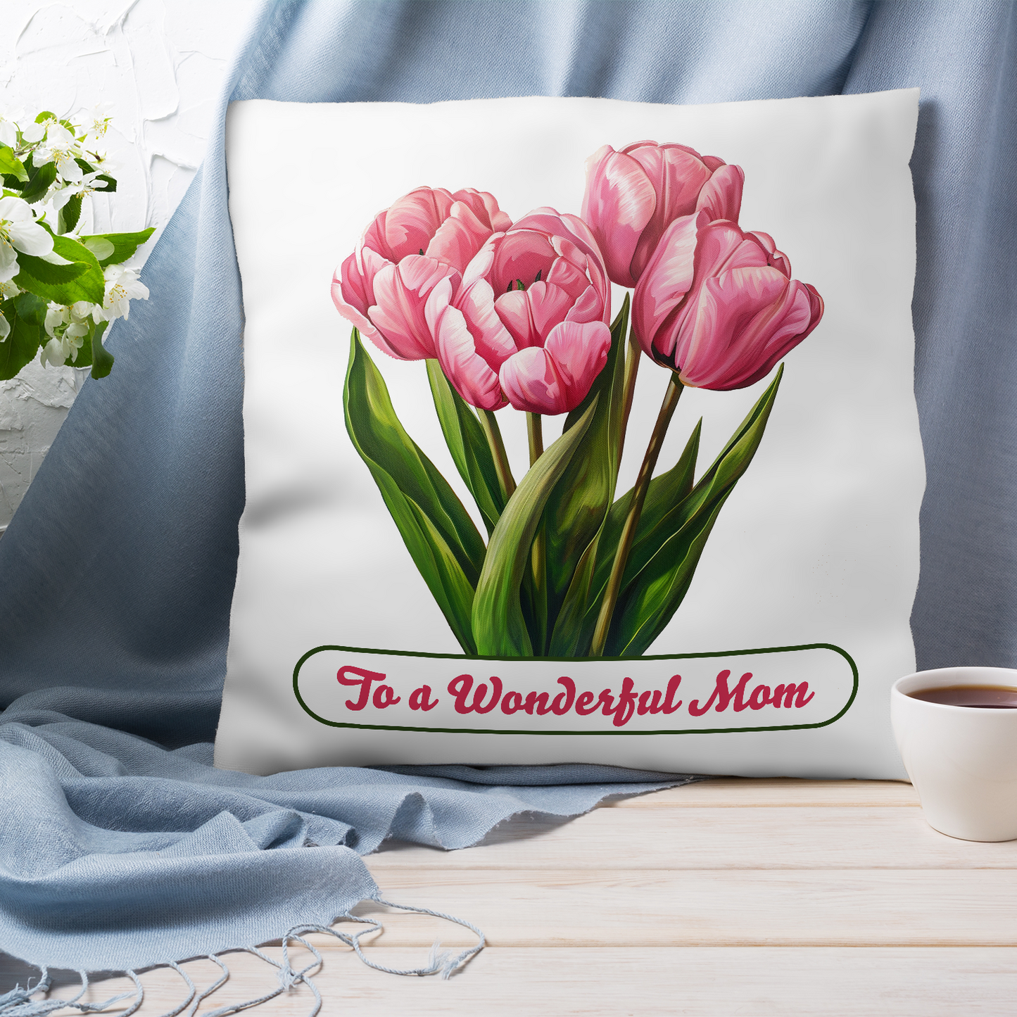 To A Wonderful Mom Pink Tulips Mother's Day Pillow