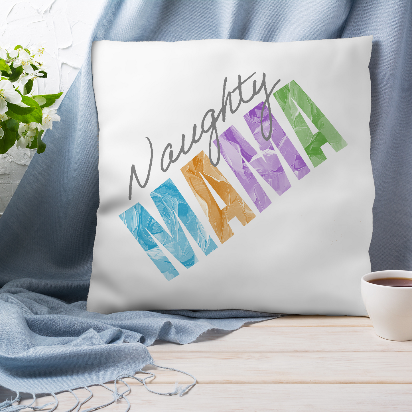 Naughty Mama Mother's Day Pillow