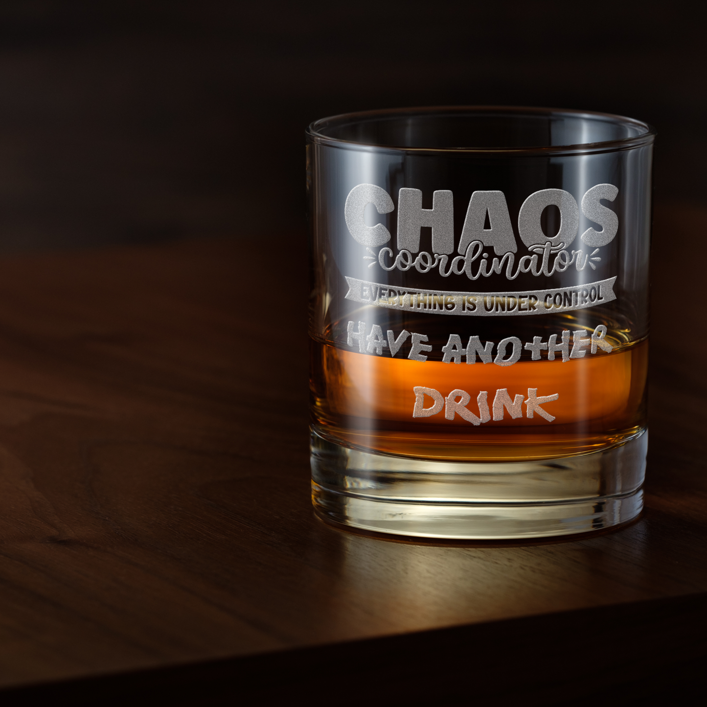 Chaos Coordinator Laser Engraved Whiskey Tumbler