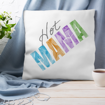 Hot Mama Mother's Day Pillow