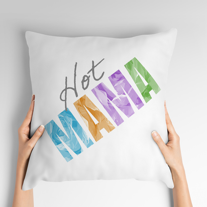 Hot Mama Mother's Day Pillow