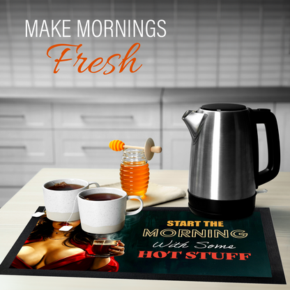 Start Your Morning With Some Hot Stuff Coffee Mat