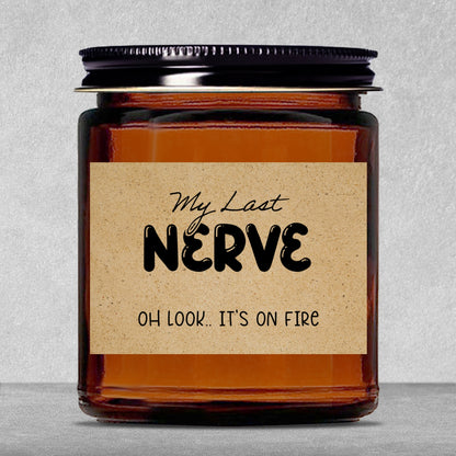 Gifts For Partner - My Last Nerve - Candle Jar With Lid