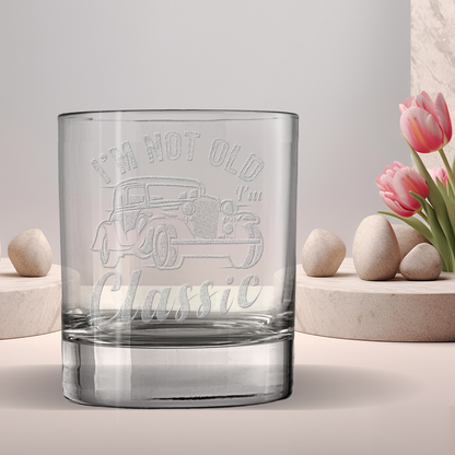 I'm Not Old I'm Classic Laser Engraved Whiskey Tumbler