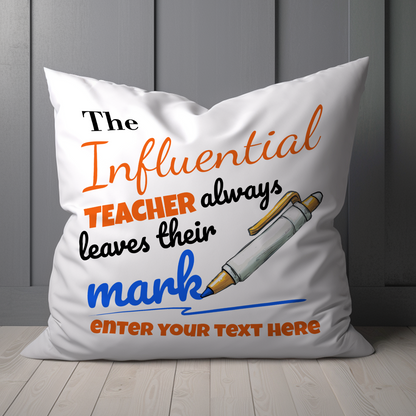 The Influential Teacher Personalized Pillow