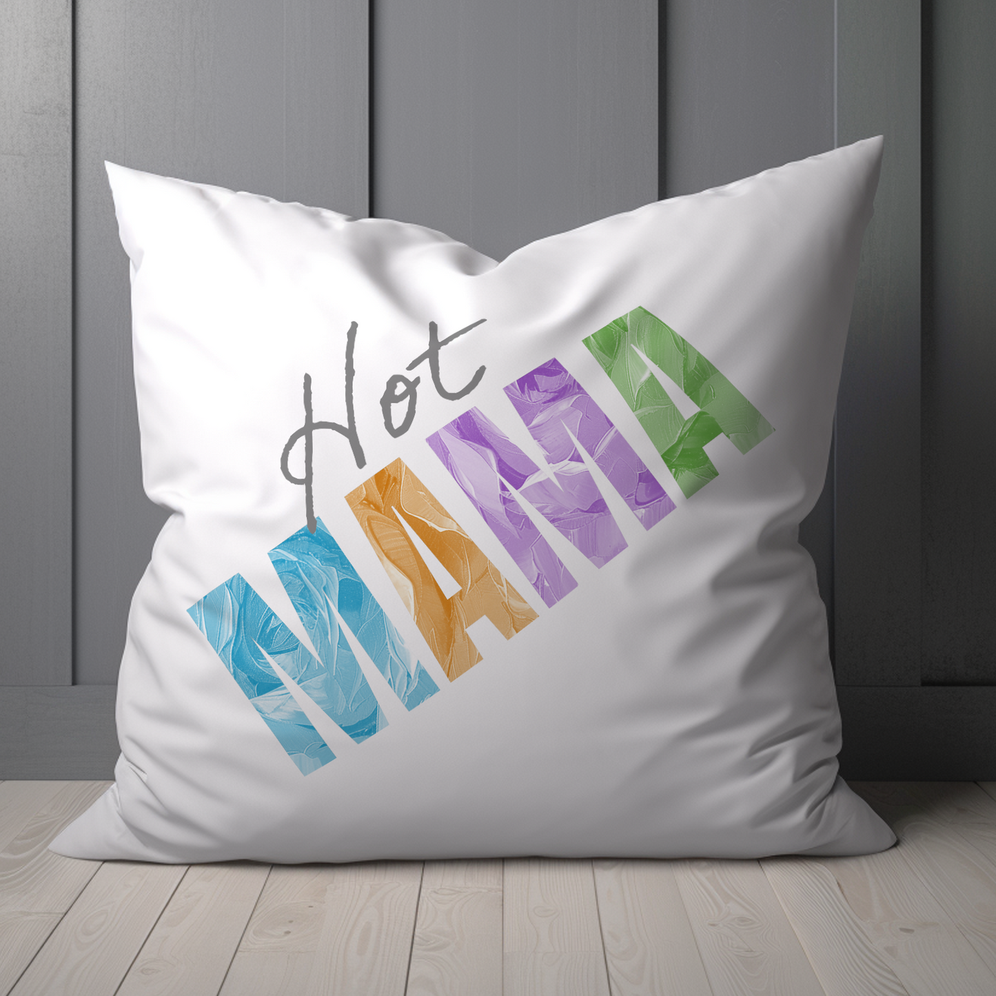 Hot Mama Mother's Day Pillow