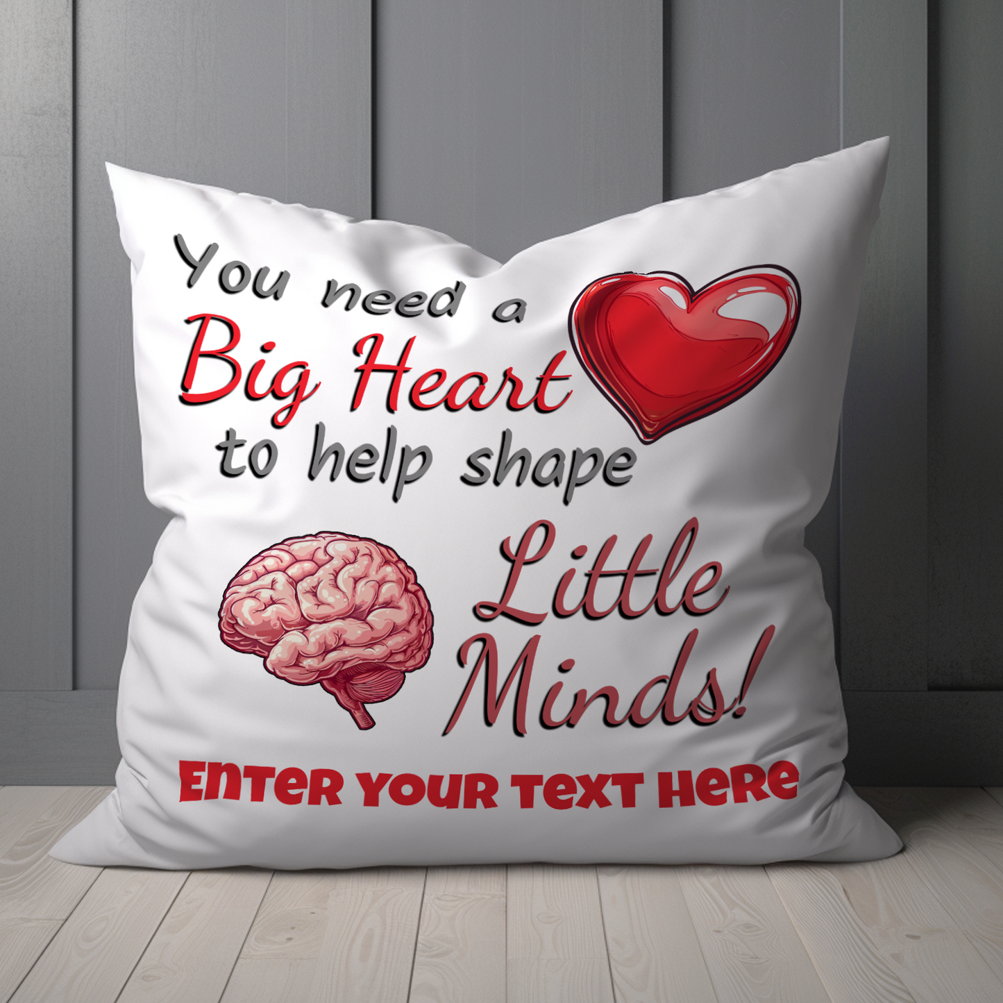 You Need A Really Big Heart Personalized Teacher Pillow