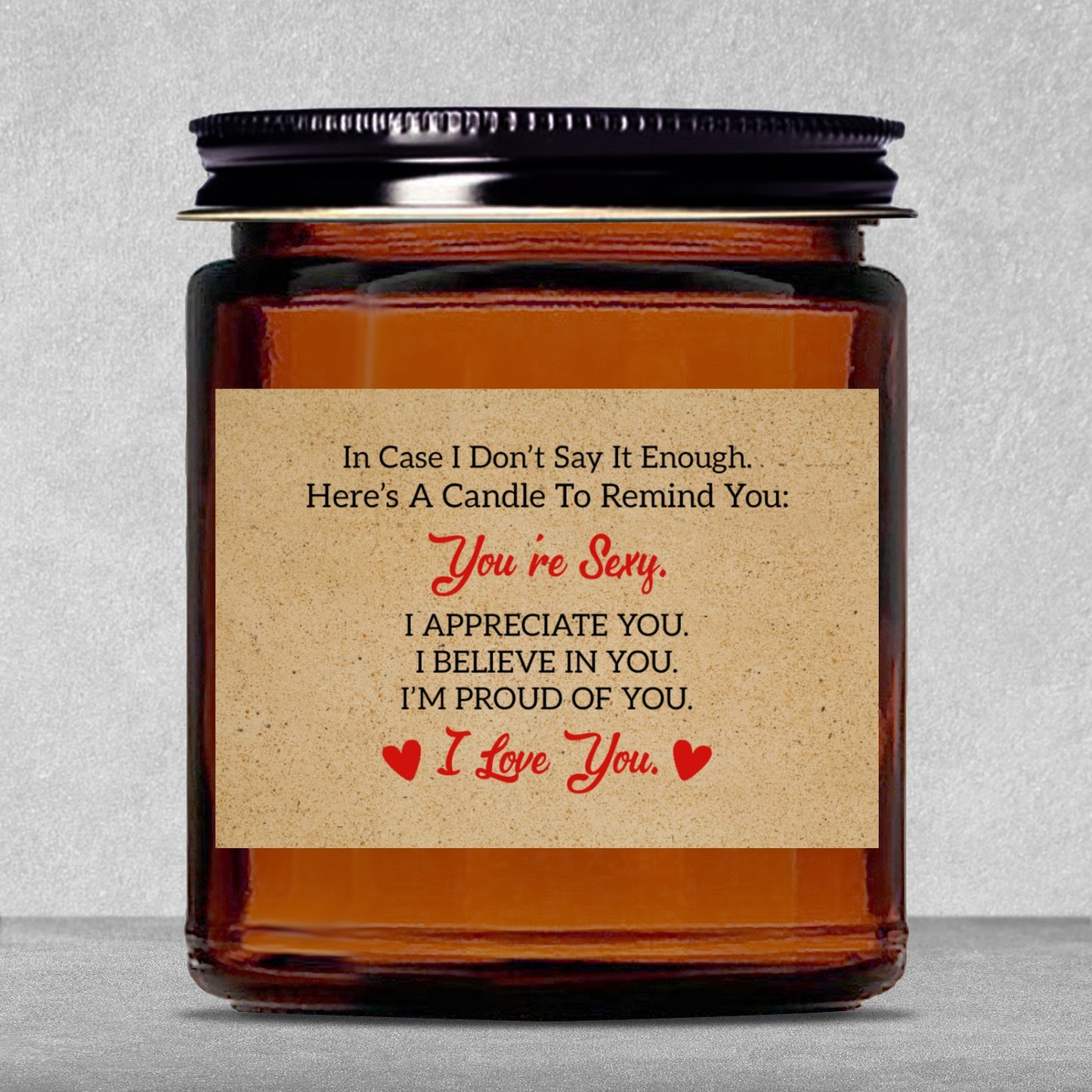 Gifts For Partner - In Case I Don’t Say It Enough - Candle Jar With Lid