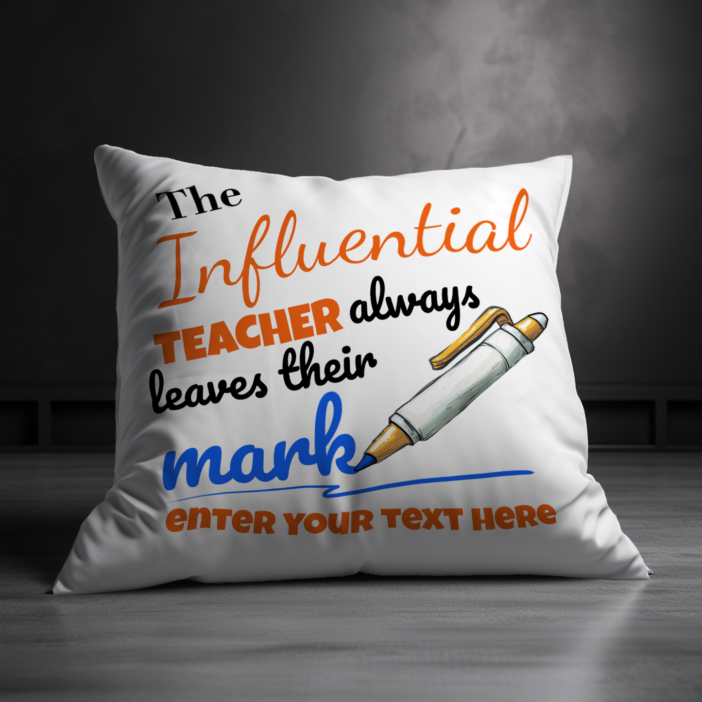 The Influential Teacher Personalized Pillow