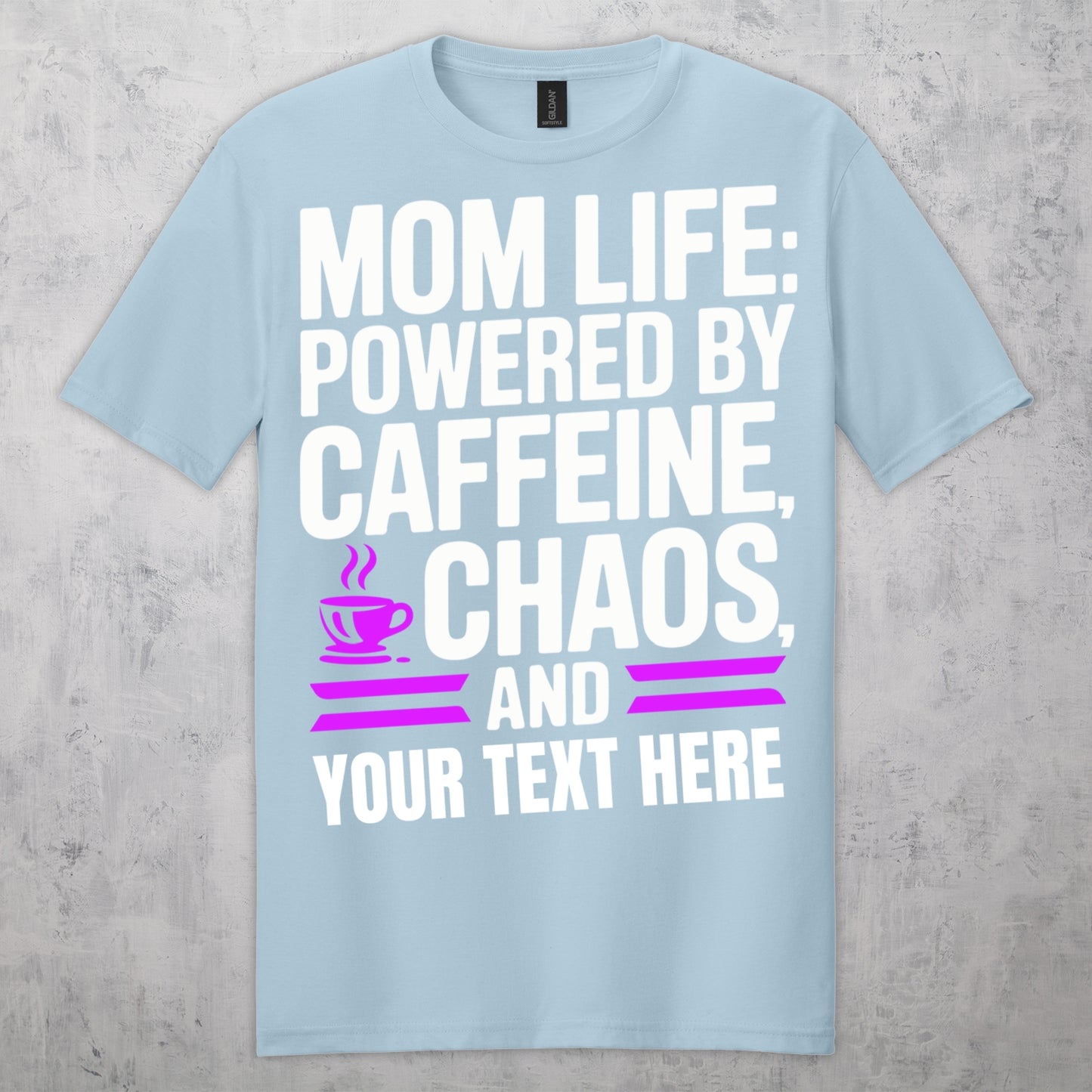 Gifts For Mom - Mom Life Powered By Caffeine & - Gildan 6400 Tshirts