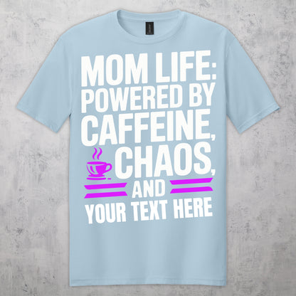 Gifts For Mom - Mom Life Powered By Caffeine & - Gildan 6400 Tshirts
