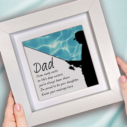 Gifts For Dad – Fishing Verse from Daughter Personalised Framed Ceramic Tile