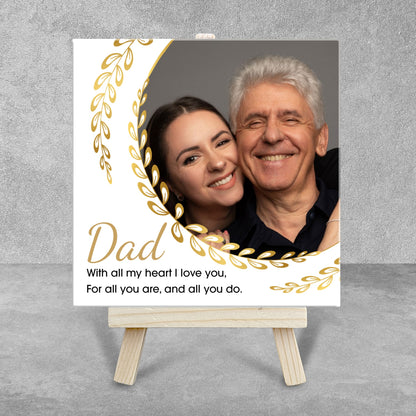 Gifts For Dad – With All My Heart Personalized Tile with Easel