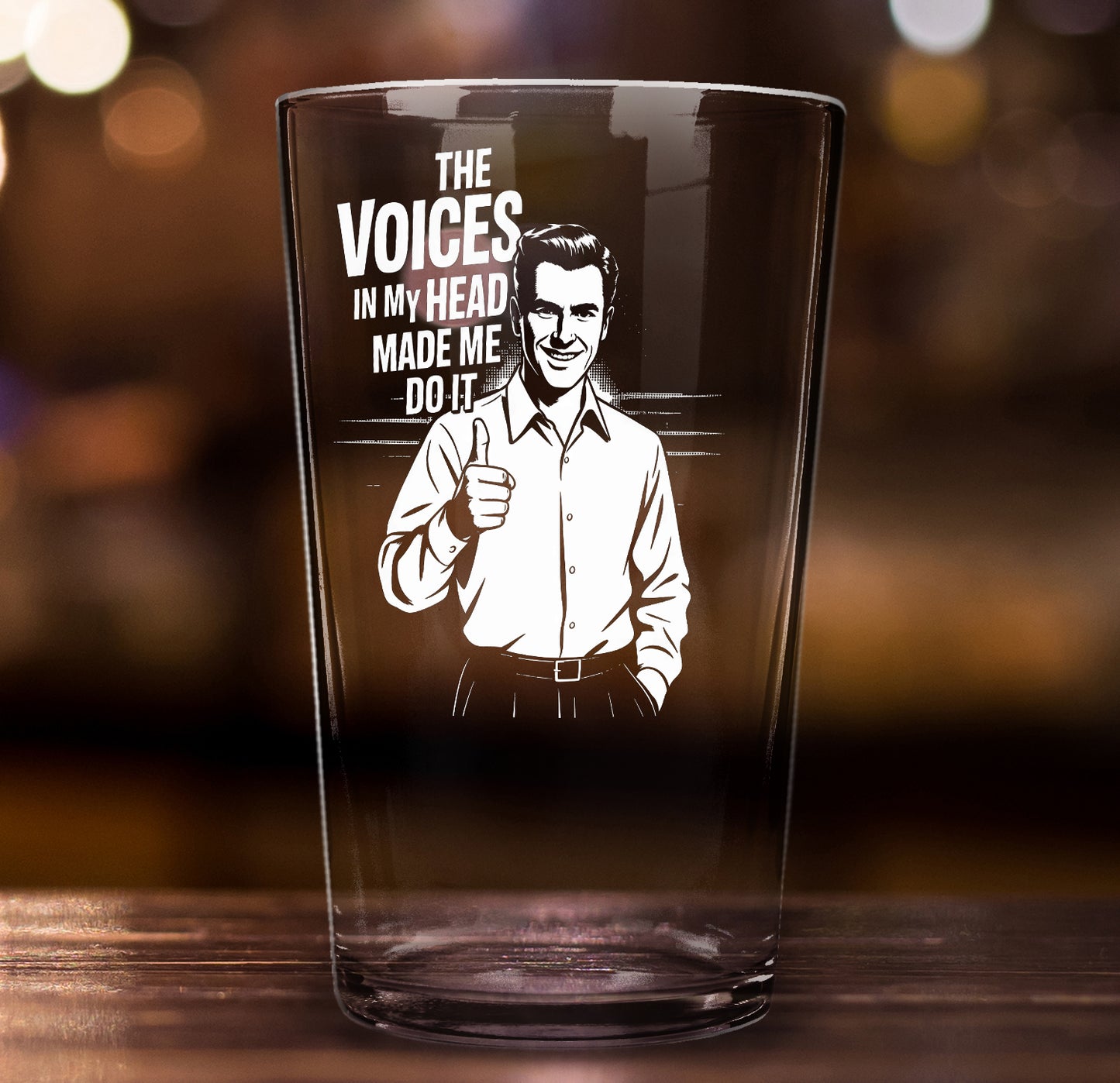 Funny Beer Glass – Voices in My Head Made Me Do It Pint Glass Gift