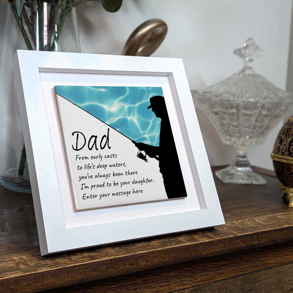 Gifts For Dad – Fishing Verse from Daughter Personalised Framed Ceramic Tile