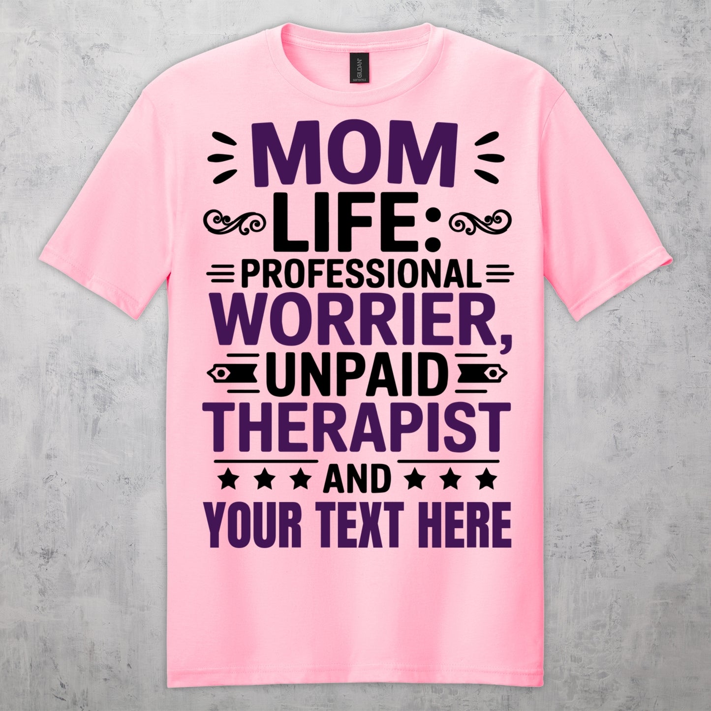 Gifts For Mom - Mom Life Proffesional Worrier, Unpaid Therapist & - Gildan 6400 Tshirts