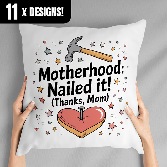 Gifts For Mom - Humorous & Funny Mothers Day Pillows
