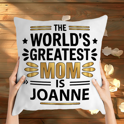 Gifts For Mom - The World's Greatest Mum Is - Throw Pillows