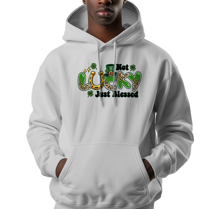 Not Lucky Just Blessed St Patrick's Day Hoodie