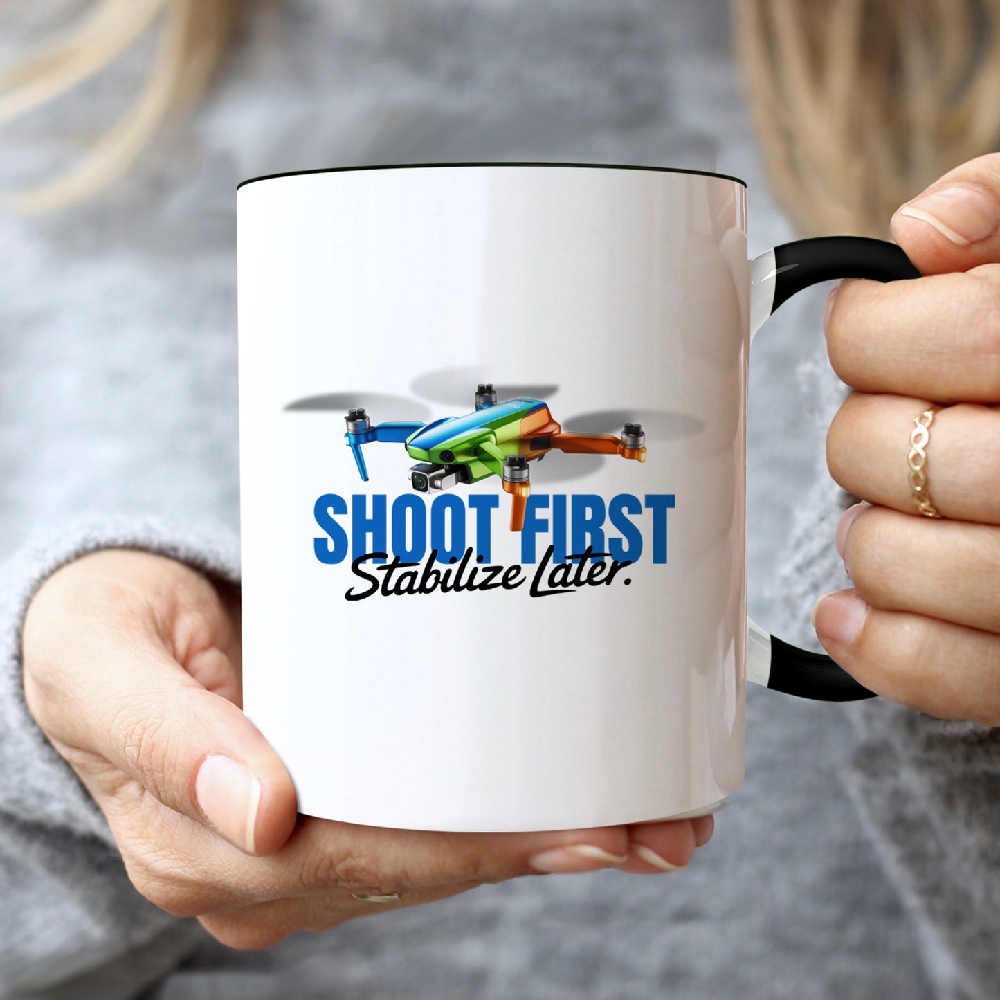 Shoot First Stabilize Later Drone Enthusiast Mug