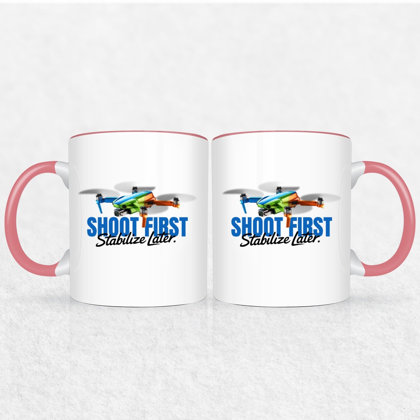 Shoot First Stabilize Later Drone Enthusiast Mug