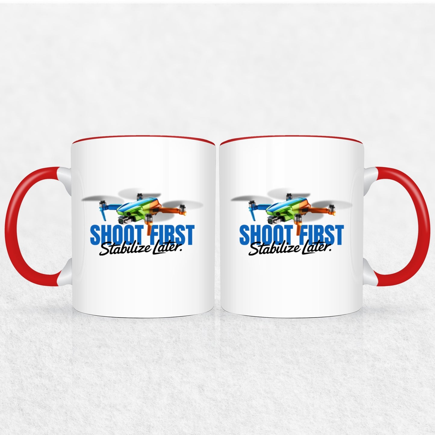 Shoot First Stabilize Later Drone Enthusiast Mug