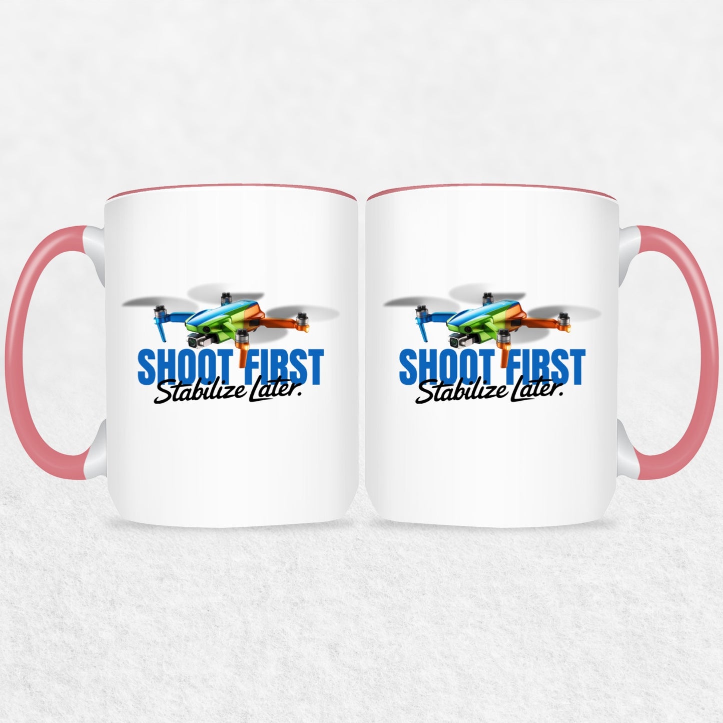 Shoot First Stabilize Later Drone Enthusiast Mug