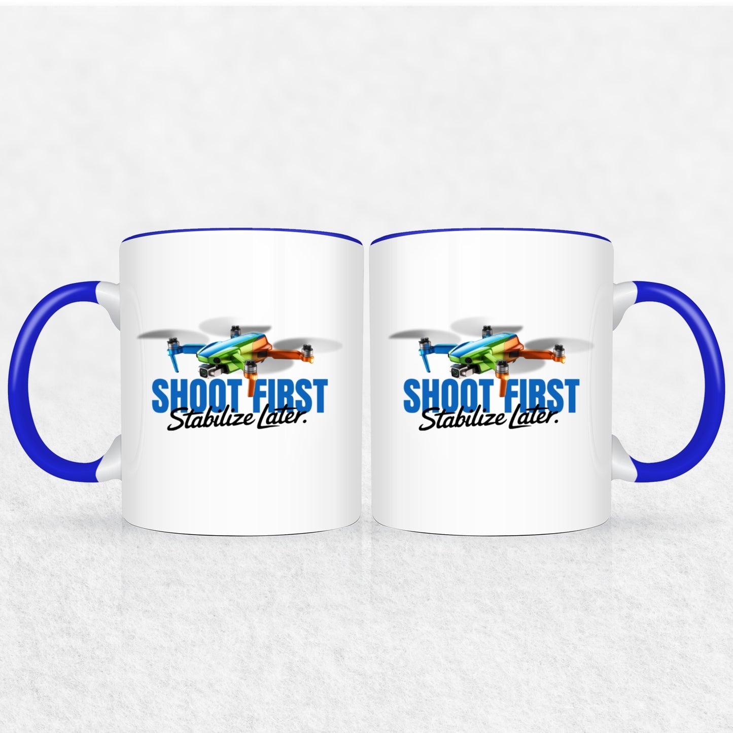 Shoot First Stabilize Later Drone Enthusiast Mug