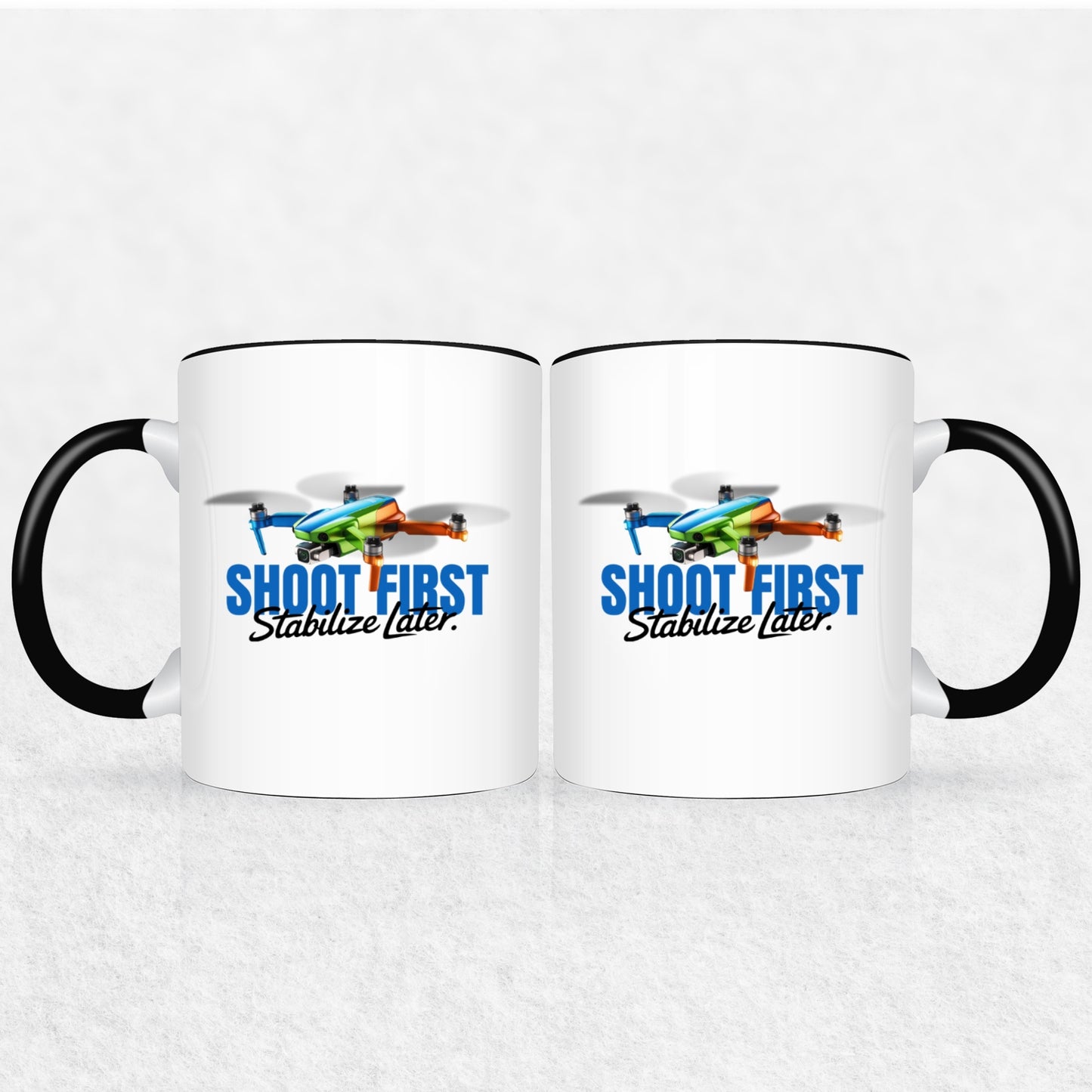 Shoot First Stabilize Later Drone Enthusiast Mug