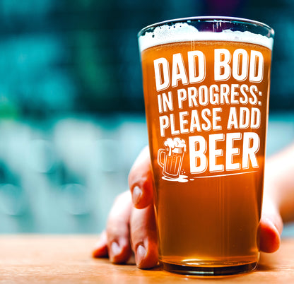 Funny Beer Glass – Dad Bod In Progress Pint Glass Gift
