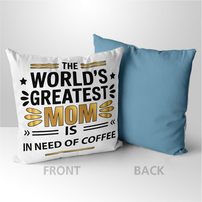 Gifts For Mom - The World's Greatest Mum Is - Throw Pillows