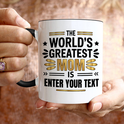 Gifts For Mom - The World's Greatest Mom Is - 2 Tone & White Mugs