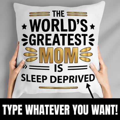 Gifts For Mom - The World's Greatest Mum Is - Throw Pillows