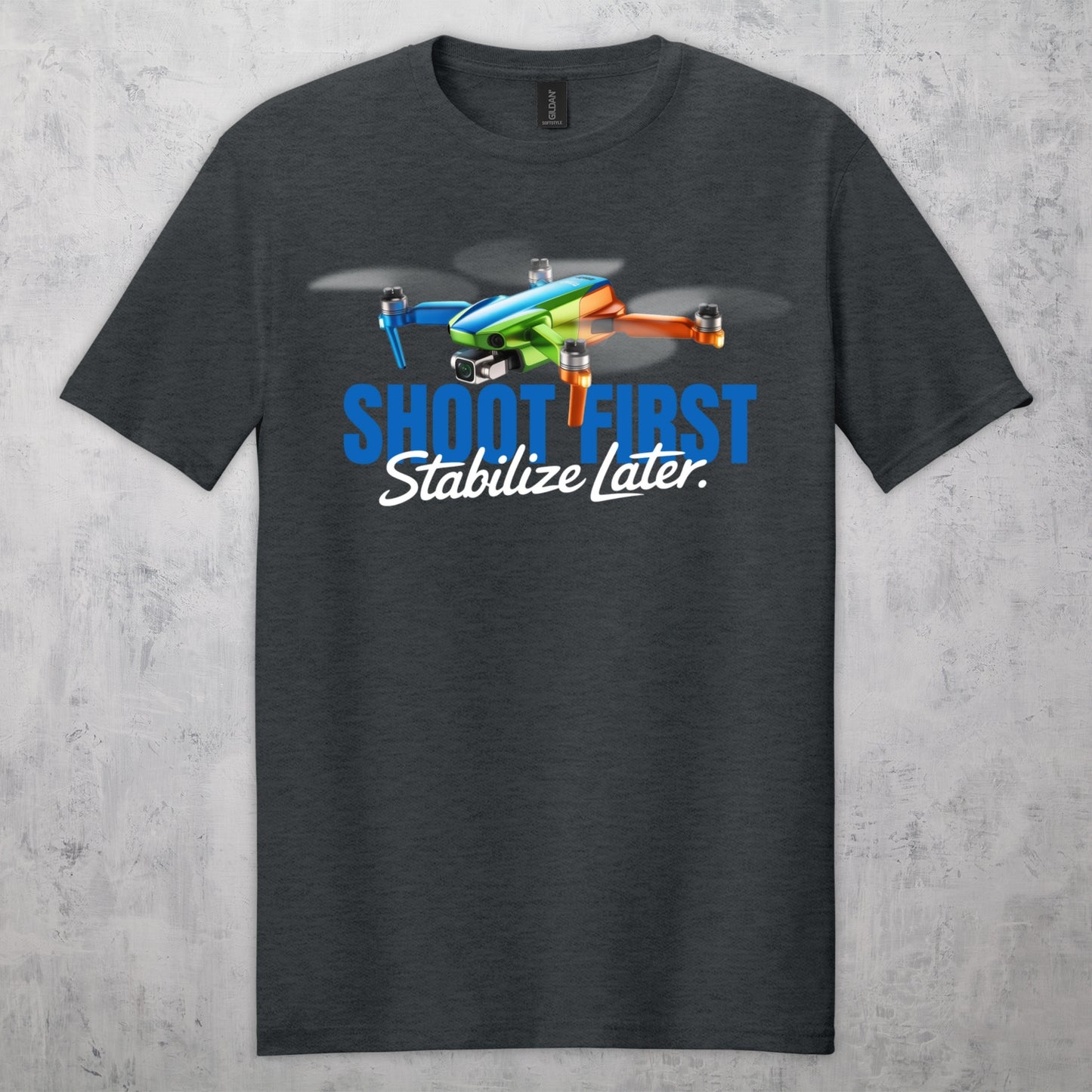Gifts For Men - Shoot First Stabalize Later Drone Lover T-Shirt