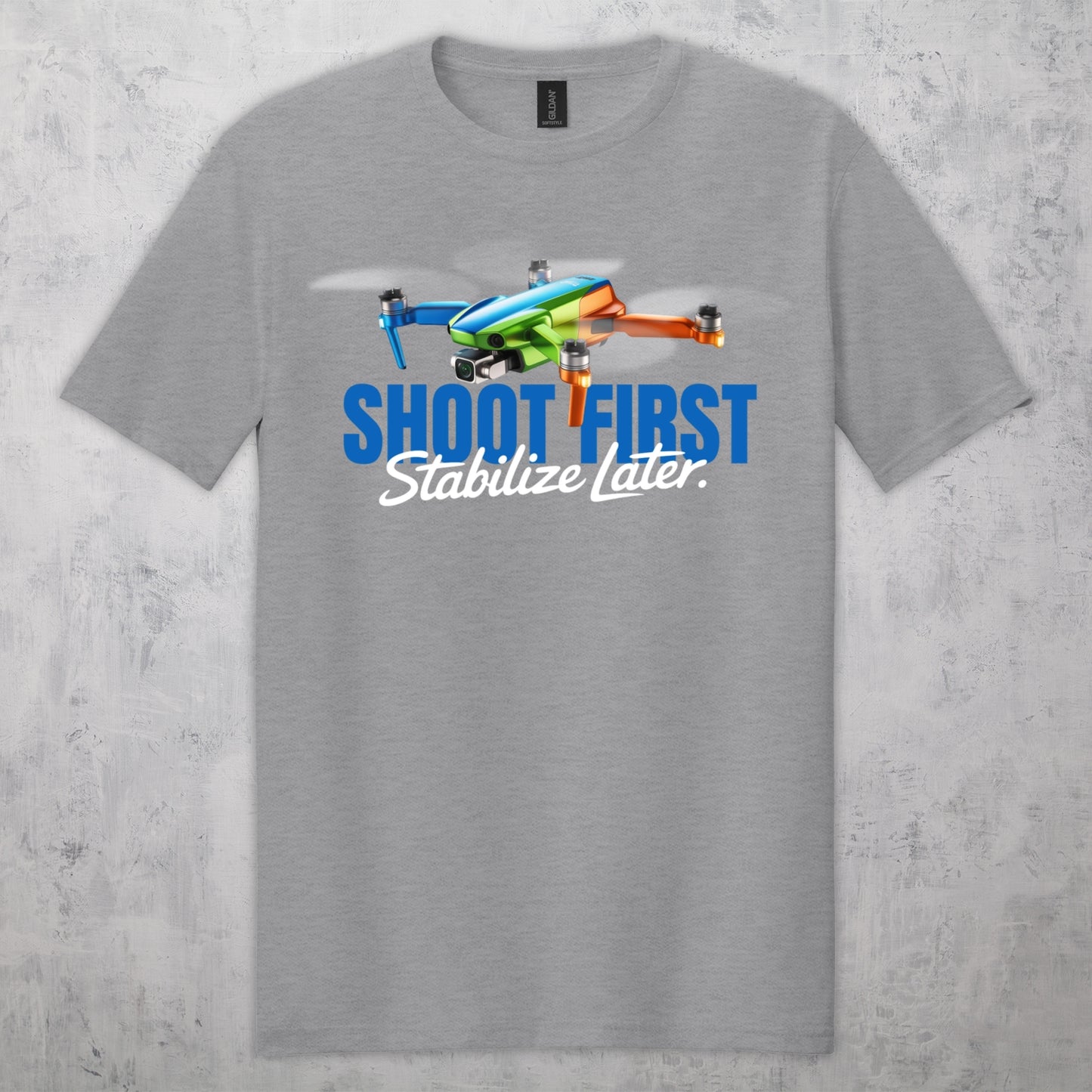 Gifts For Men - Shoot First Stabalize Later Drone Lover T-Shirt